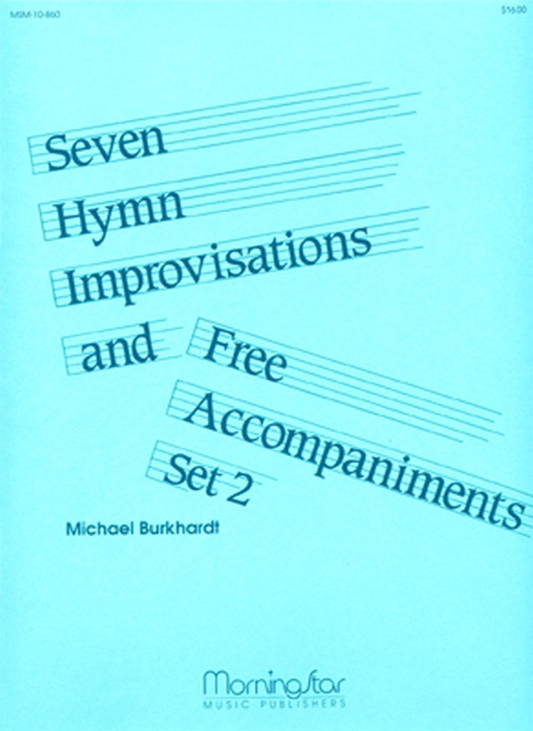 Seven Hymn Improv. & Free Accomp. Set 2