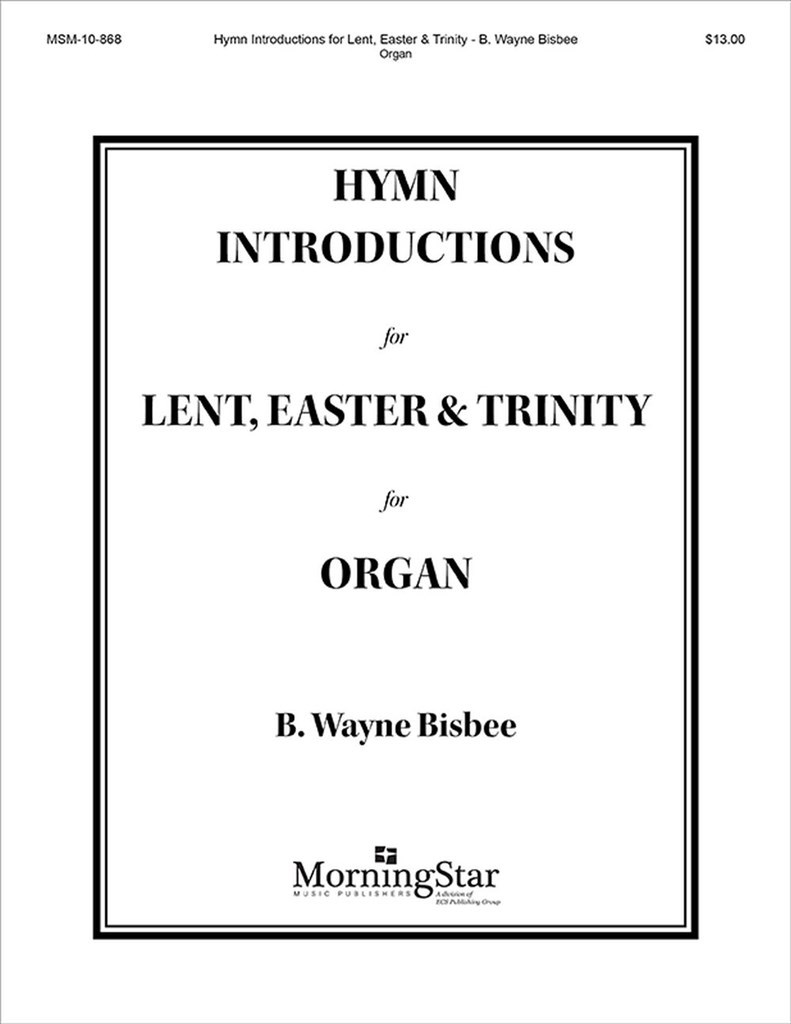 Hymn Introductions for Lent, Easter, Trinity