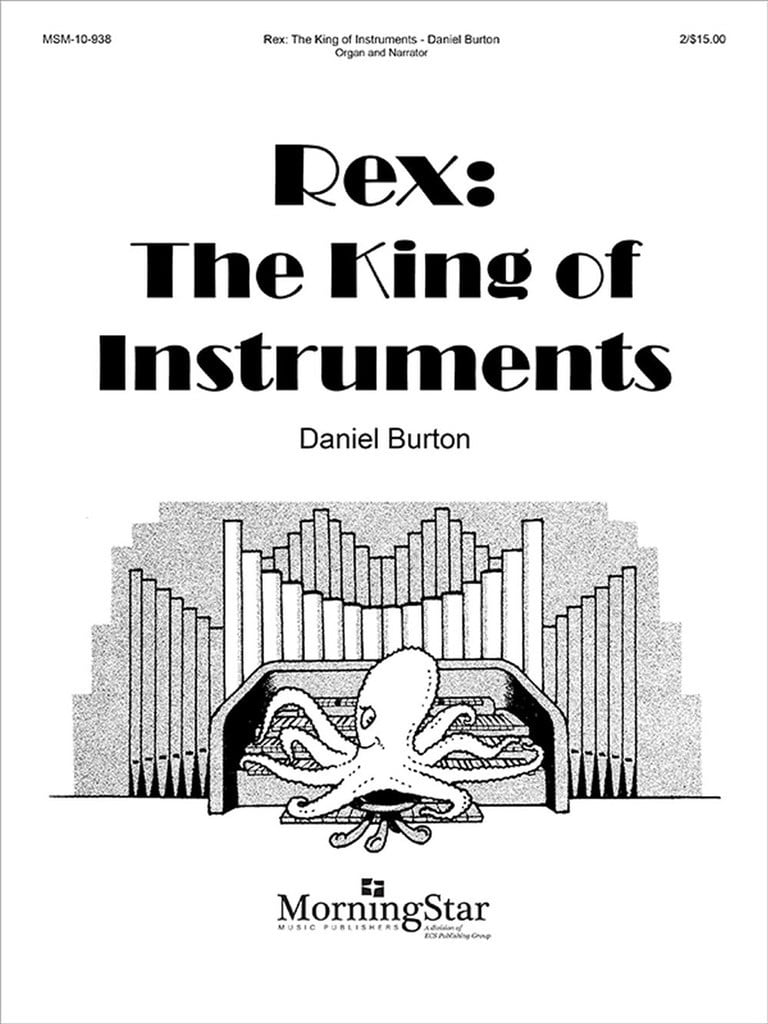 Rex: The King of Instruments