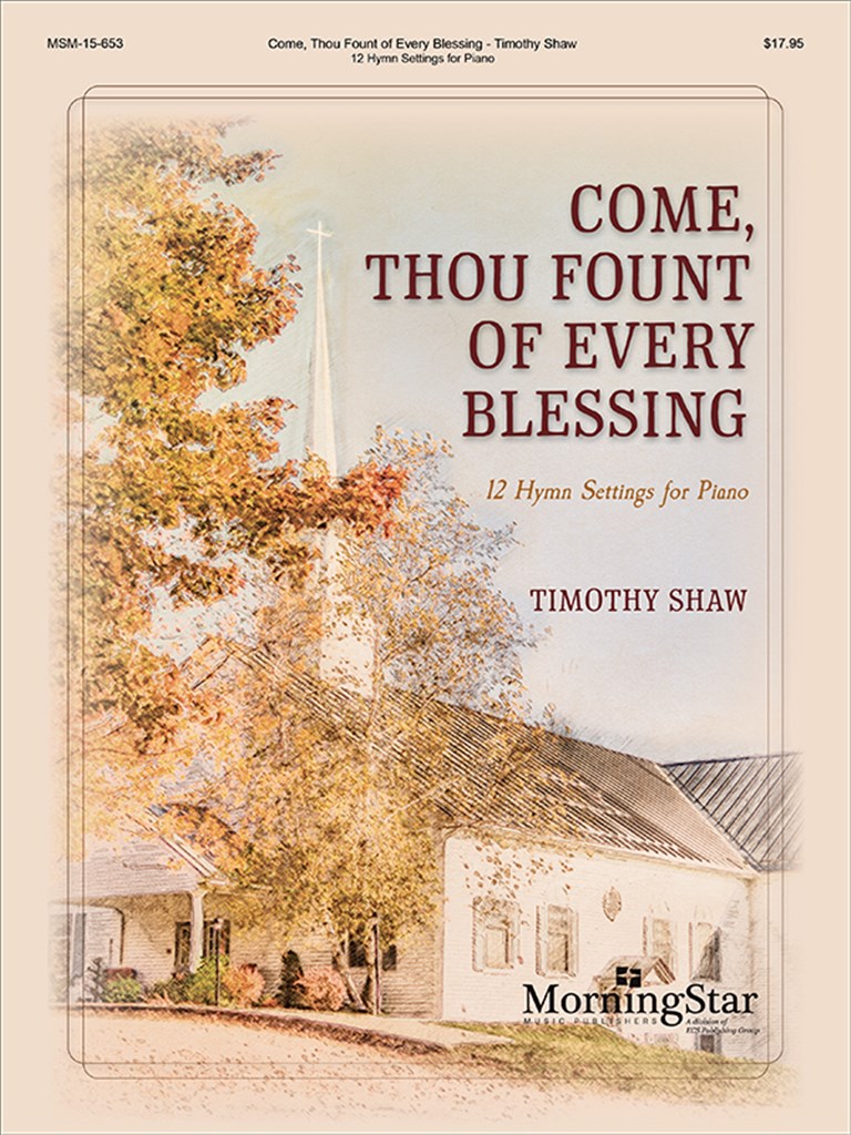 Come, Thou Fount of Every Blessing