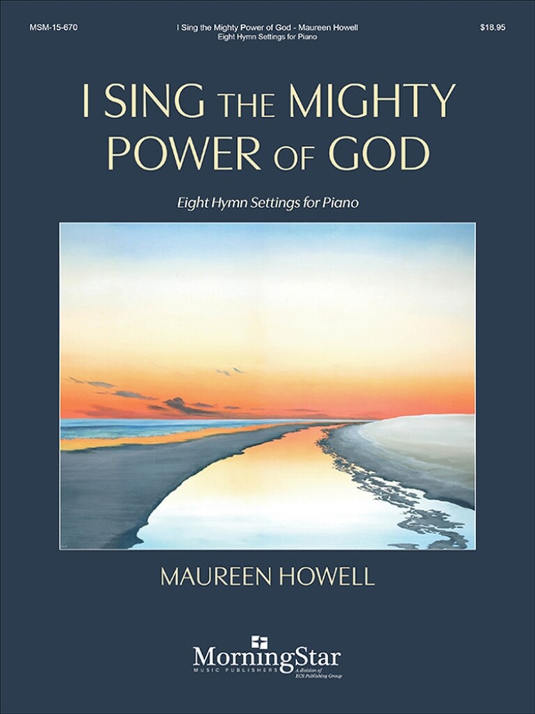 I Sing the Mighty Power of God