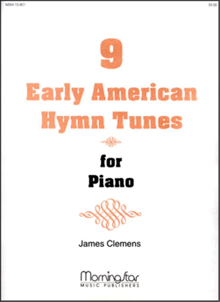 Nine Early American Hymn Tunes for Piano