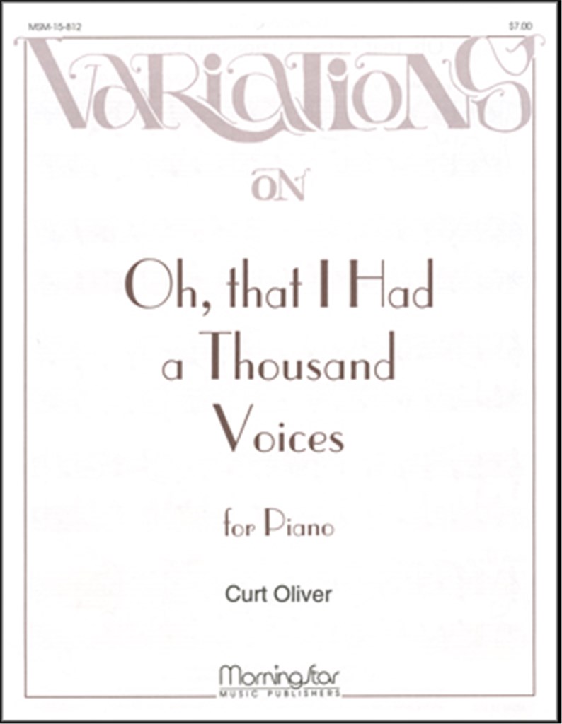 Oh, That I Had a Thousand Voices