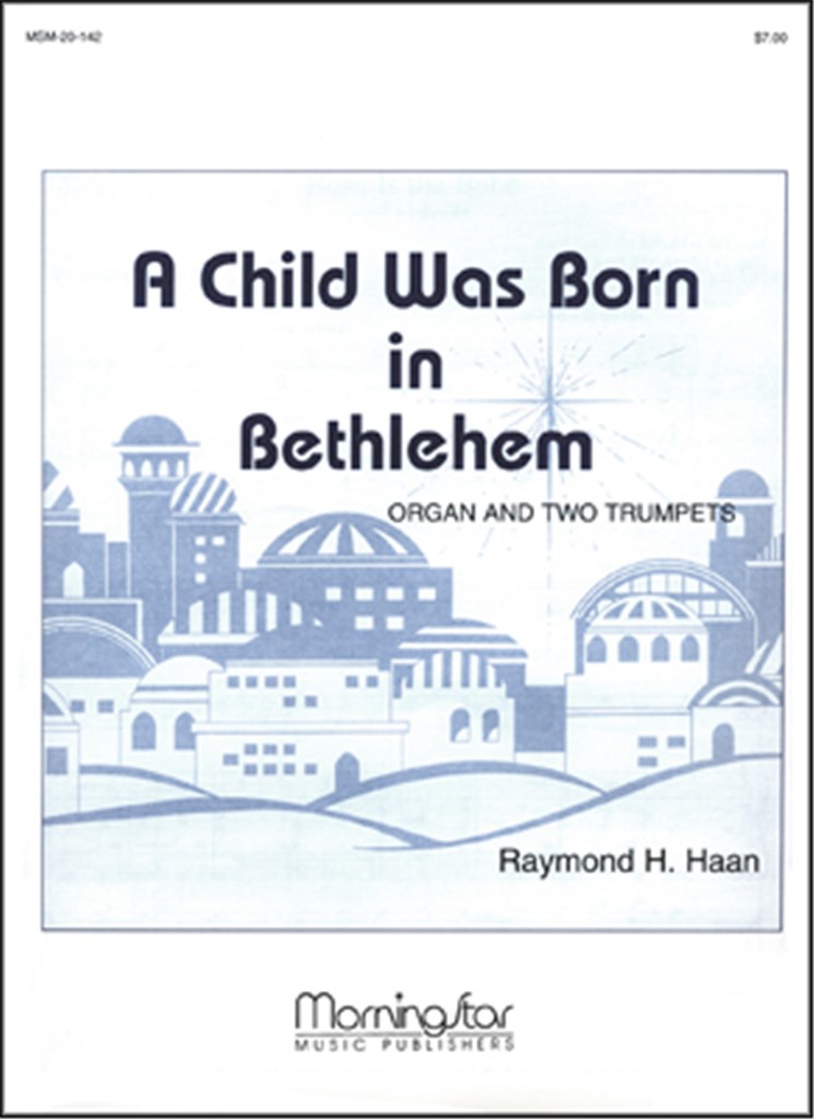 A Child Was Born in Bethlehem