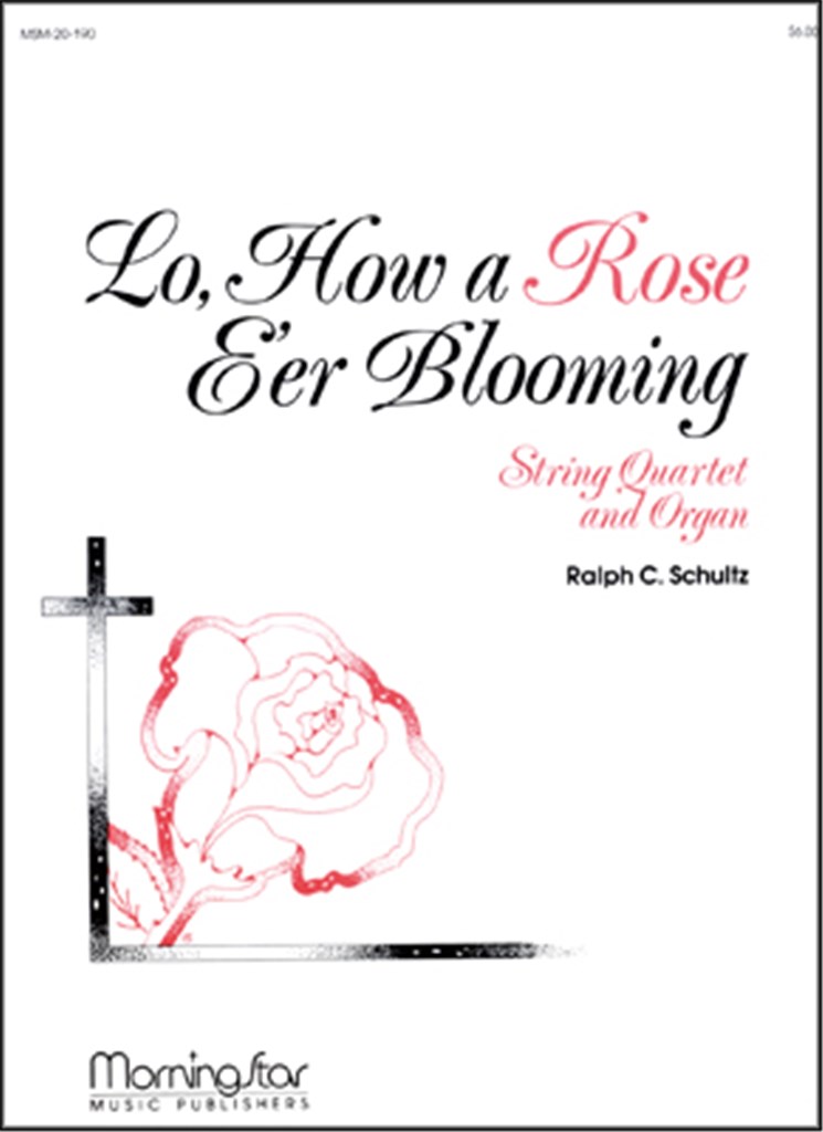 Lo, How a Rose E'er Blooming