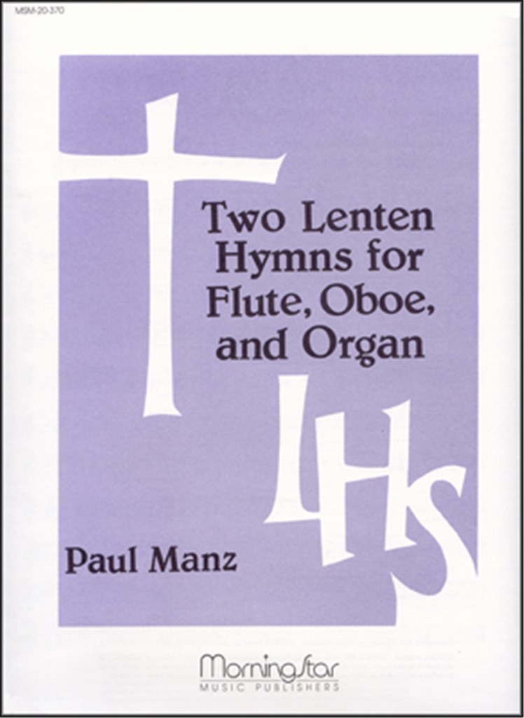 Two Lenten Hymns for Flute, Oboe and Organ