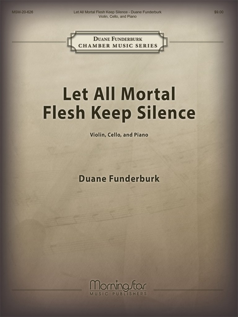 Let All Mortal Flesh Keep Silence