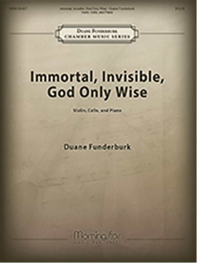 Immortal, Invisible, God Only Wise