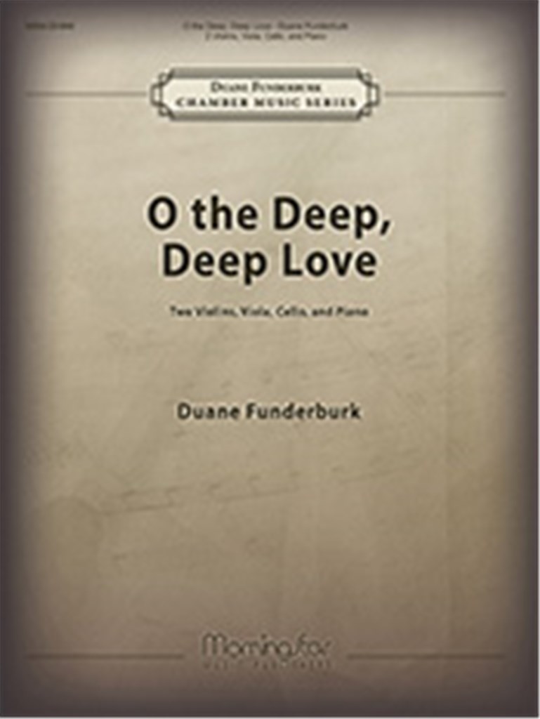 O the Deep, Deep Love