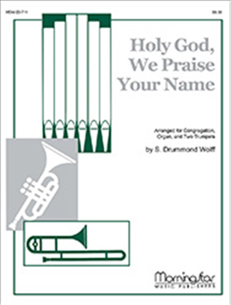 Holy God, We Praise Your Name