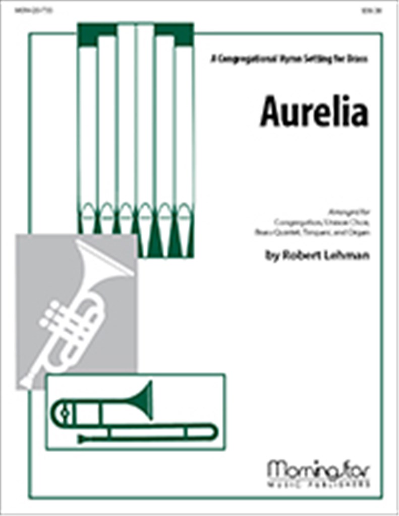 Aurelia A Congregational Hymn Setting for Brass