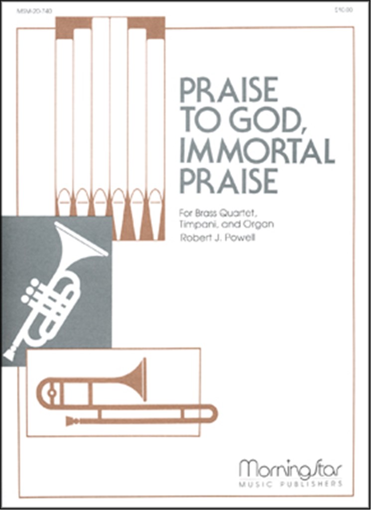 Praise to God, Immortal Praise