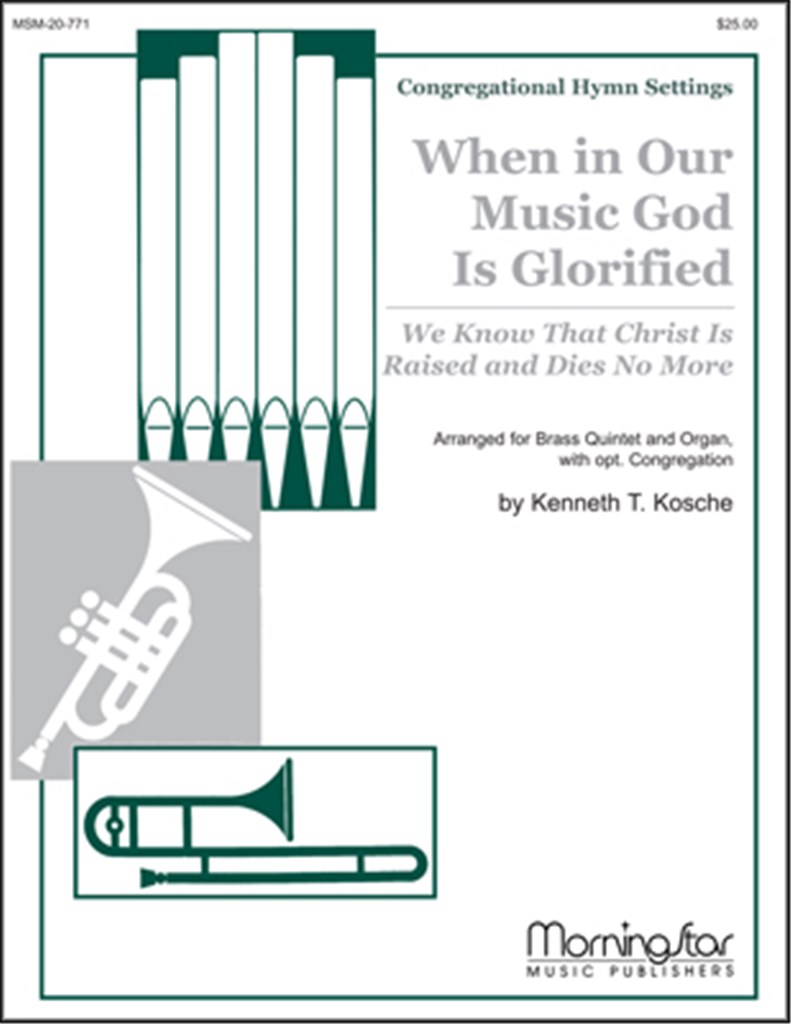 When in Our Music God Is Glorified
