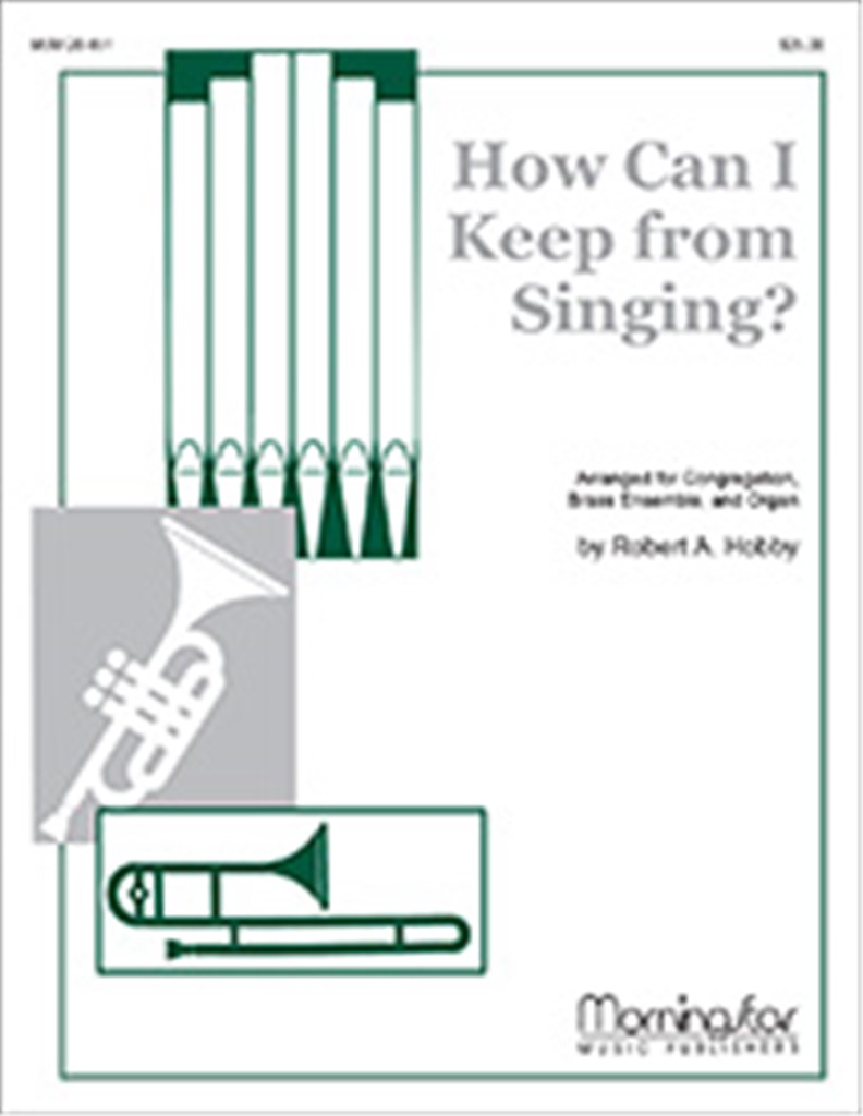 How Can I Keep From Singing