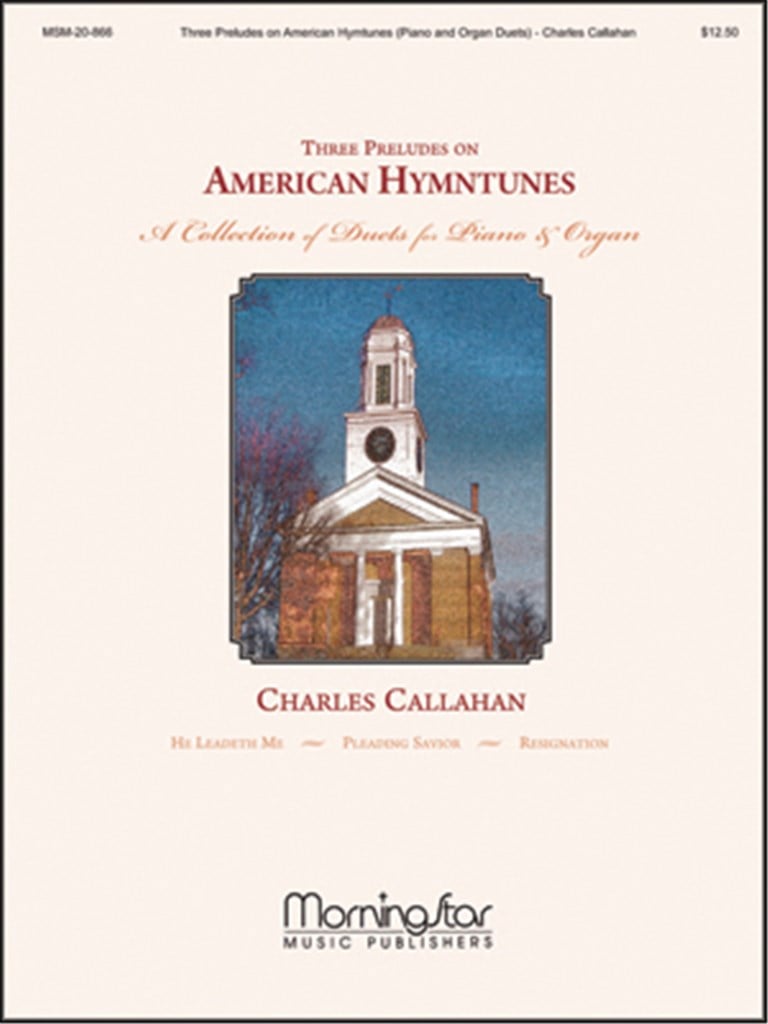 3 Preludes on American Hymntunes