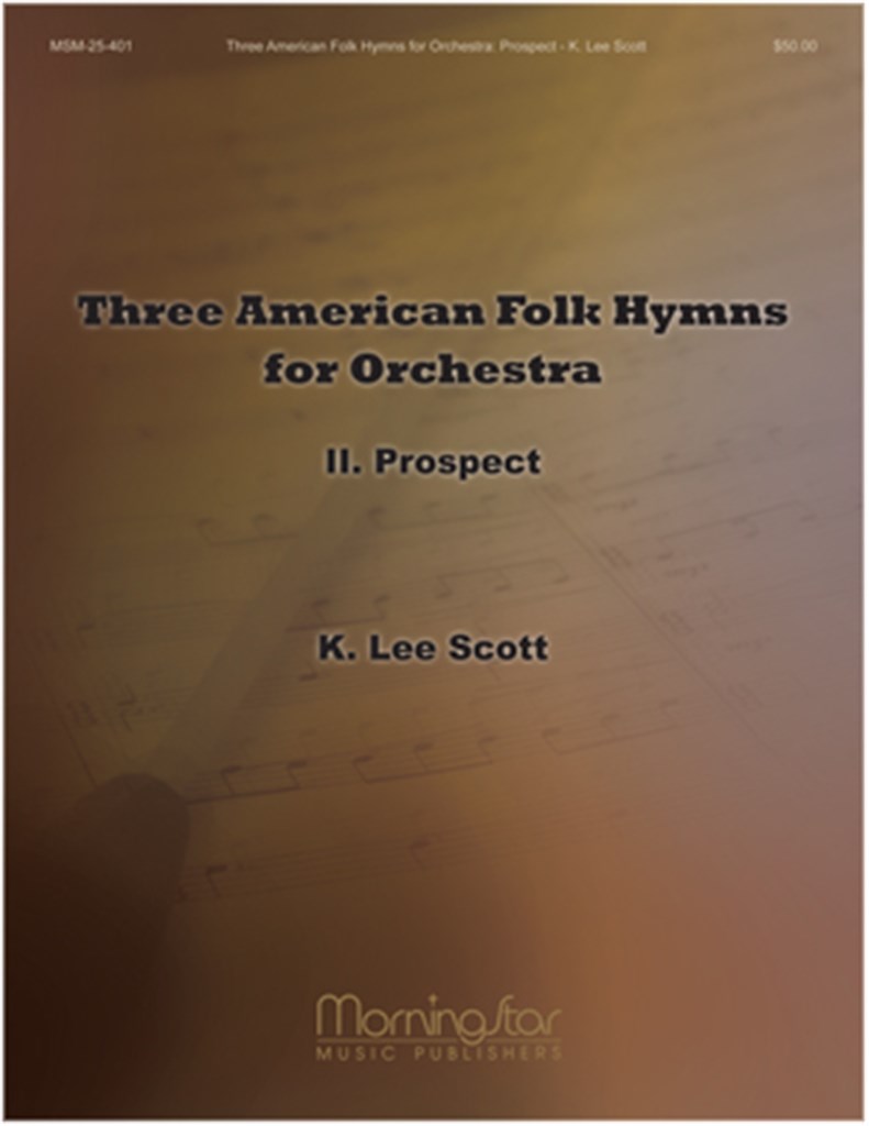 American Folk Hymns for Orchestra: II. Prospect