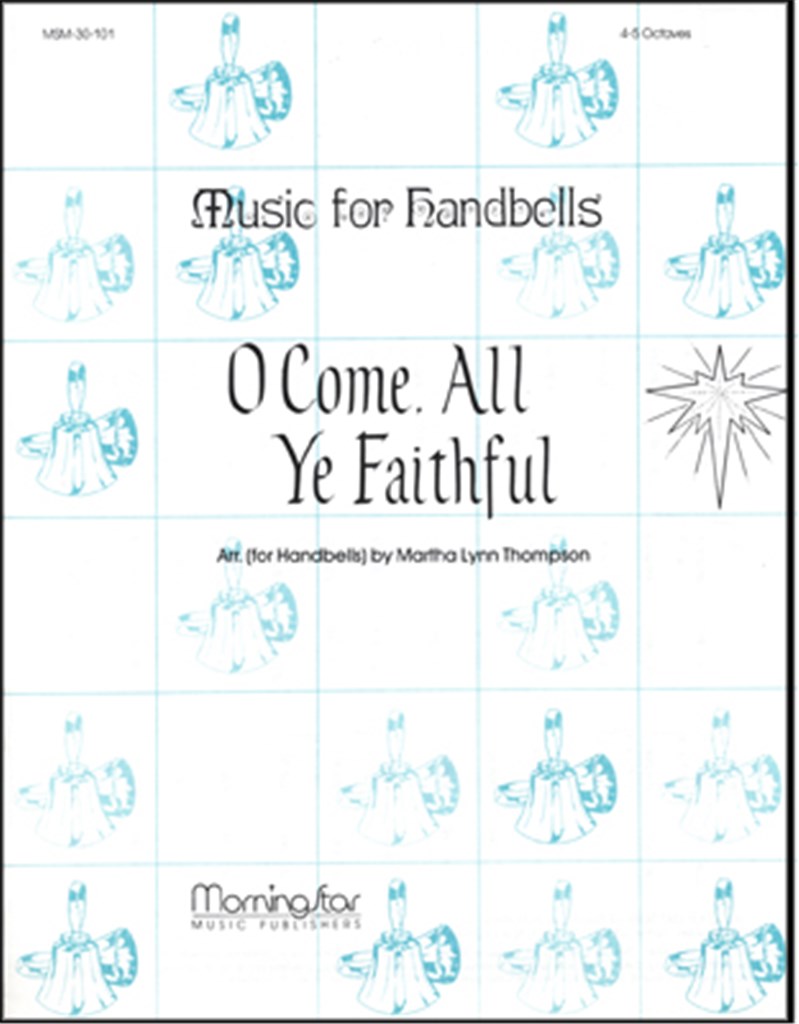 O Come, All Ye Faithful