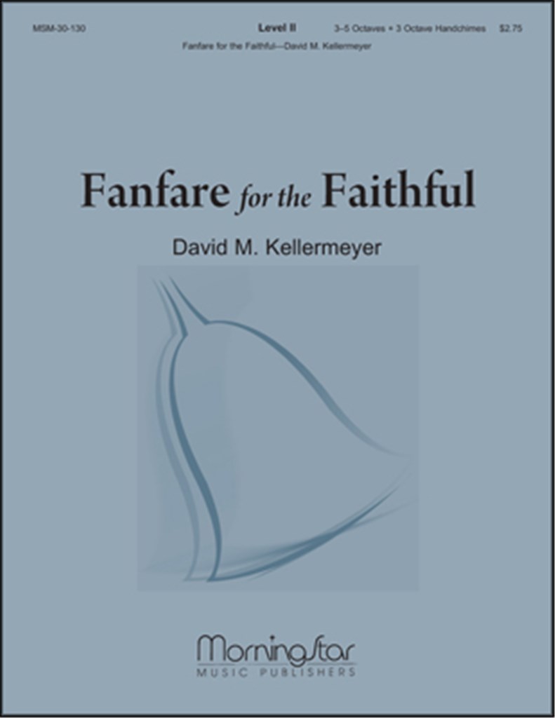 Fanfare for the Faithful