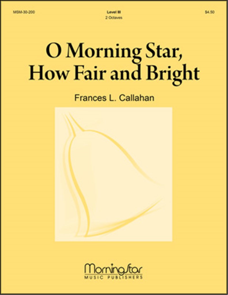 O Morning Star, How Fair and Bright