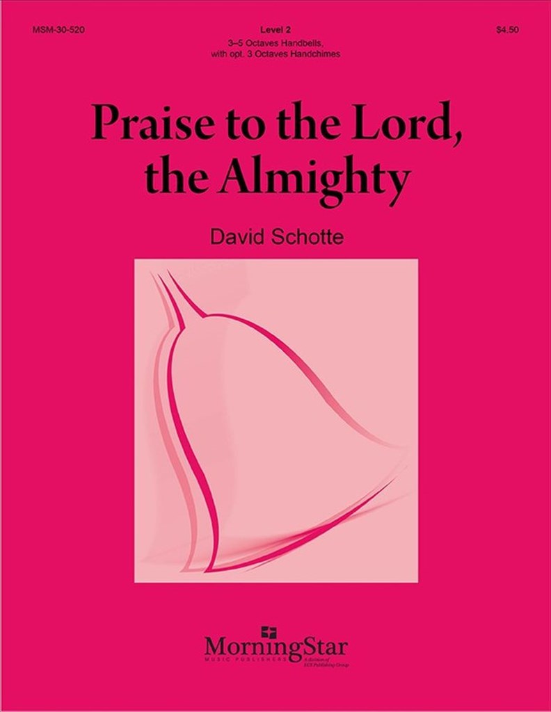 Praise To The Lord The Almighty