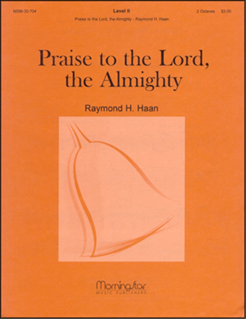 Praise to the Lord, the Almighty
