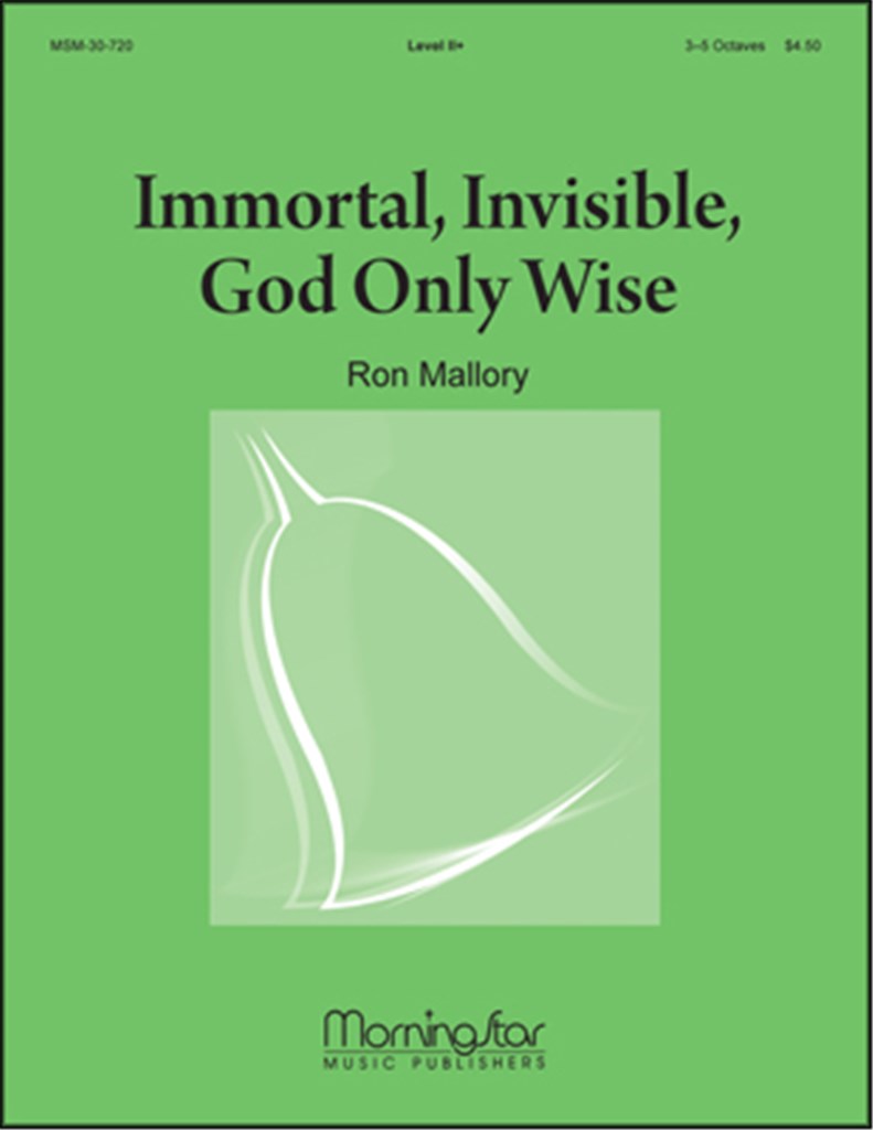 Immortal, Invisible, God Only Wise