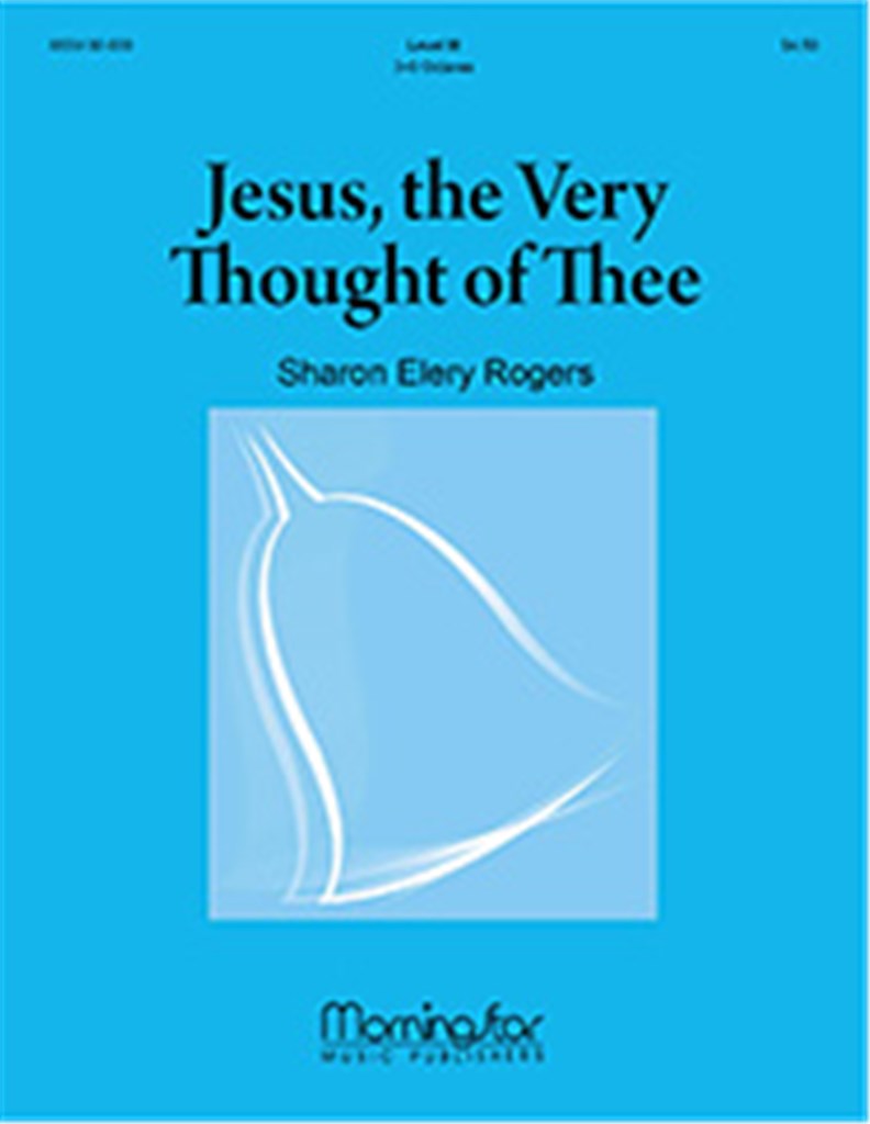 Jesus, the Very Thought of Thee