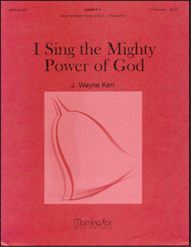 I Sing the Mighty Power of God