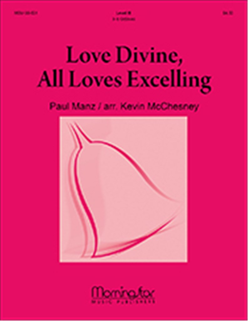 Love Divine, All Loves Excelling