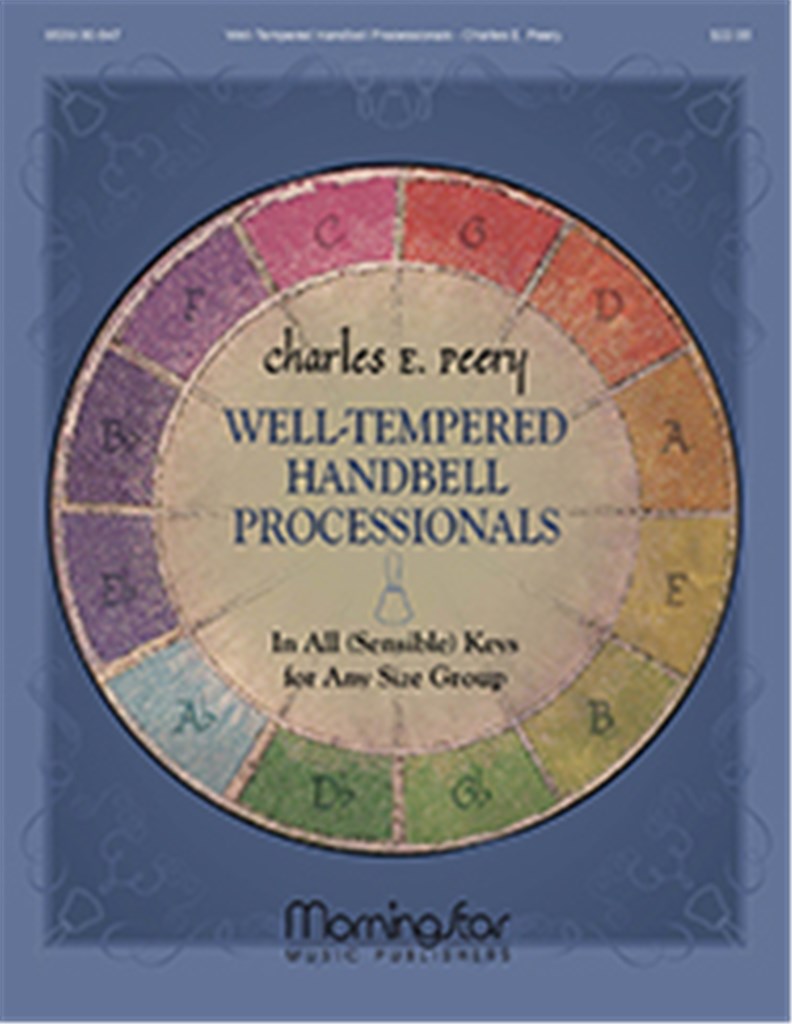 Well-Tempered Handbell Processionals In All