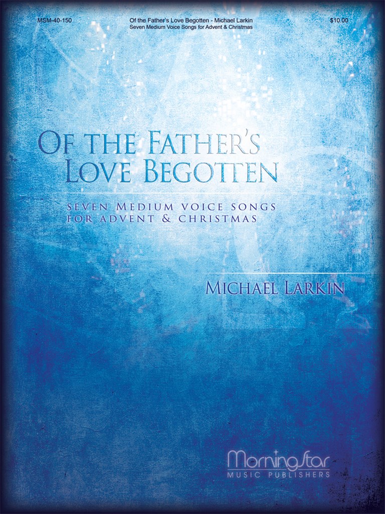 Of the Father's Love Begotten