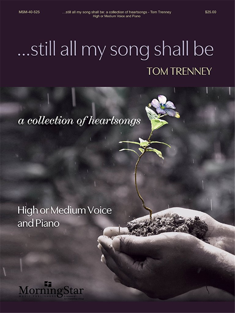Still all my song shall be
