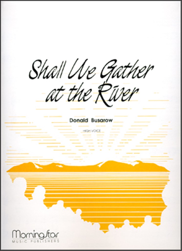 Shall We Gather at the River