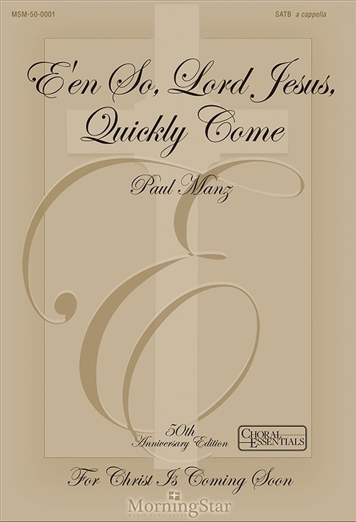 E'en So, Lord Jesus, Quickly Come