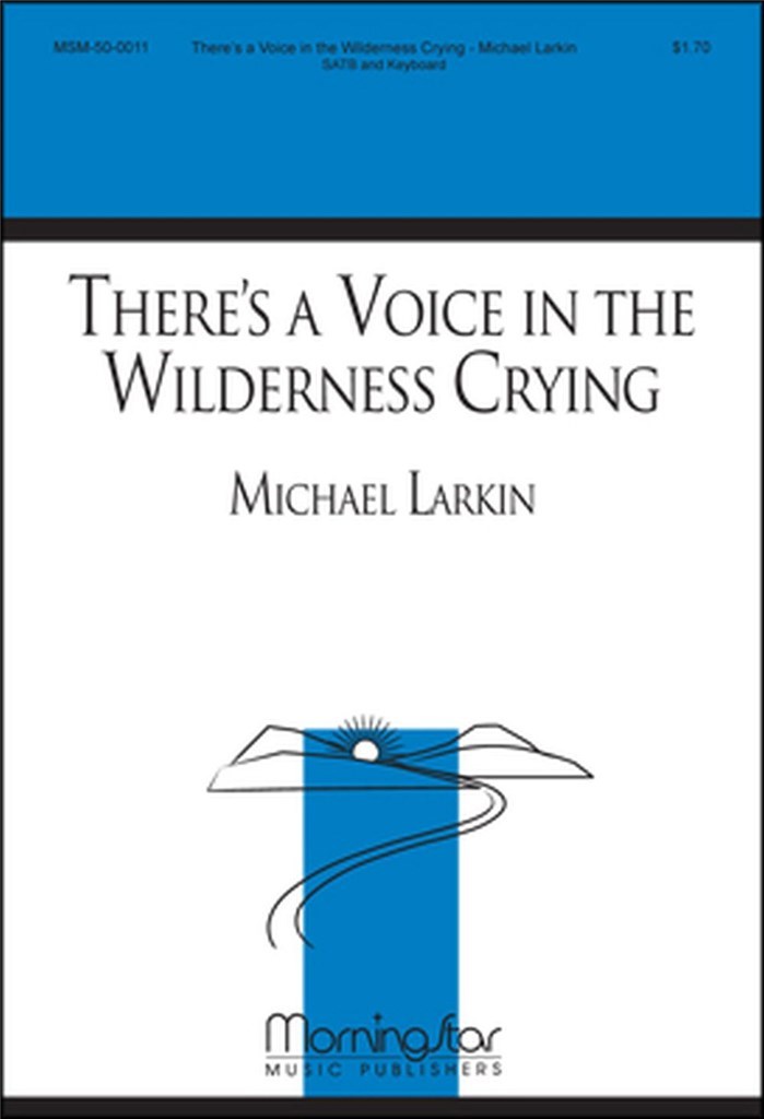There's a Voice in the Wilderness Crying