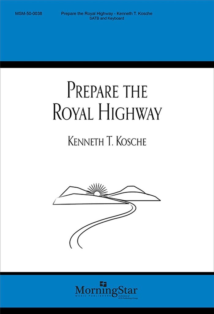 Prepare The Royal Highway