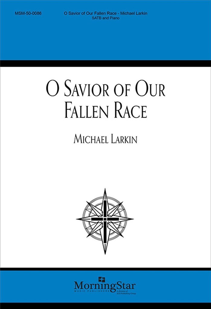 O Savior of Our Fallen Race
