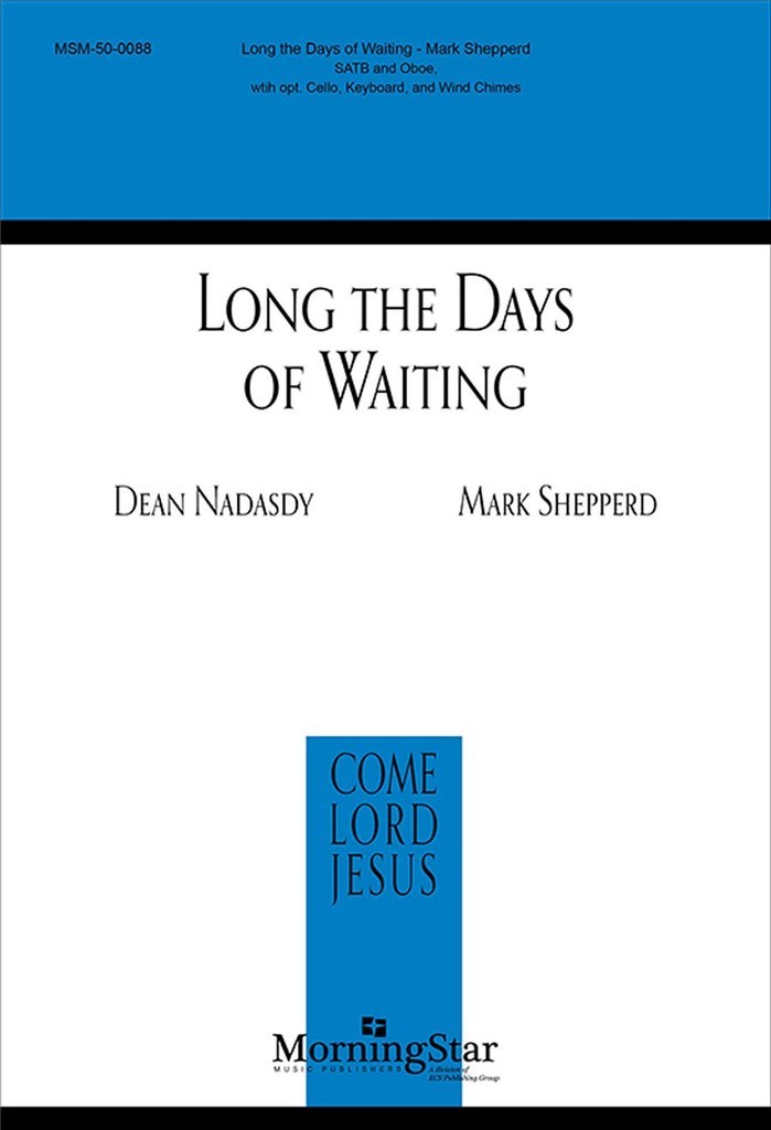 Long the Days of Waiting