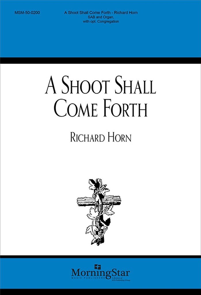 A Shoot Shall Come Forth