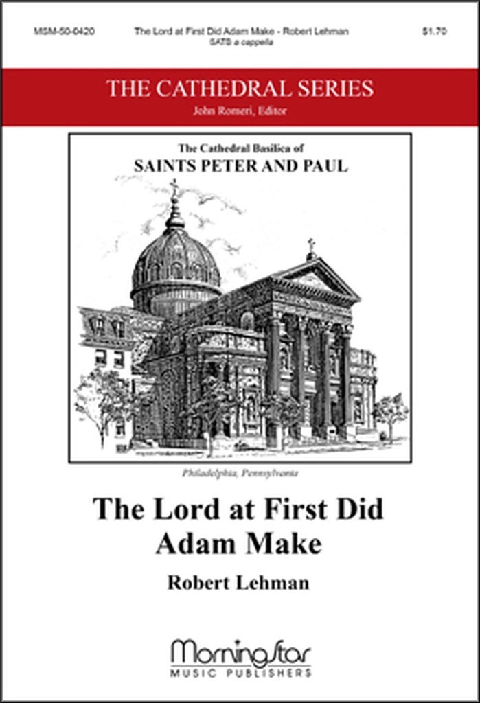 The Lord at First Did Adam Make