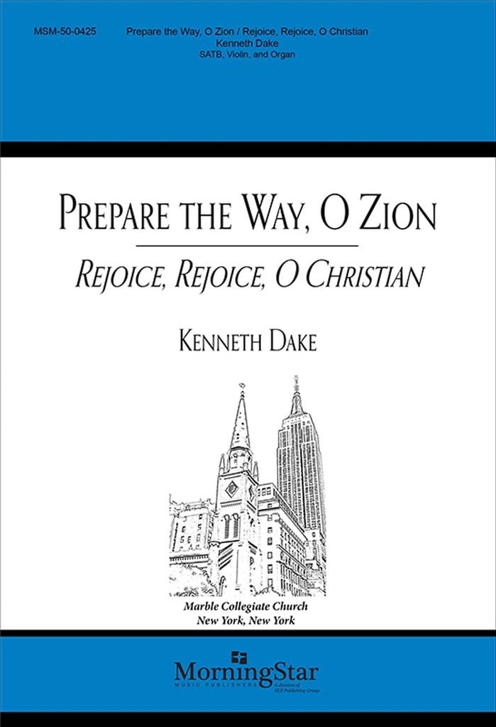 Prepare the Way, O Zion - Rejoice, O Christian