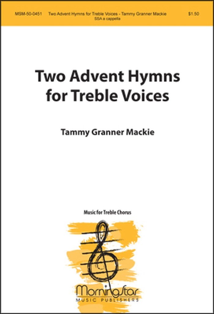 Two Advent Hymns for Treble Voices