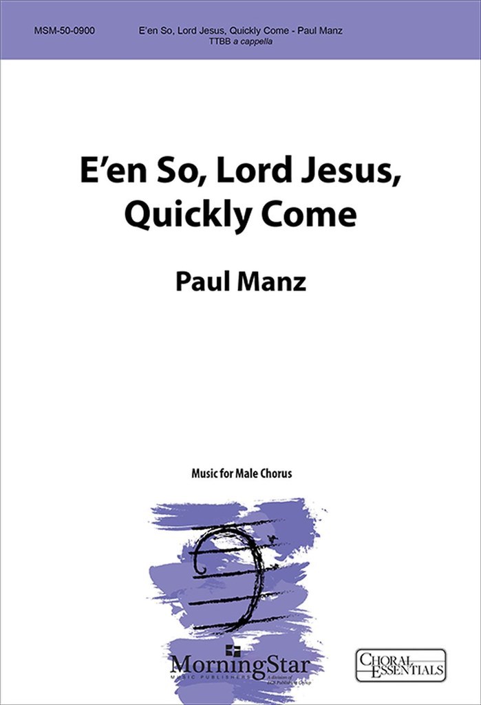 E'en So, Lord Jesus, Quickly Come