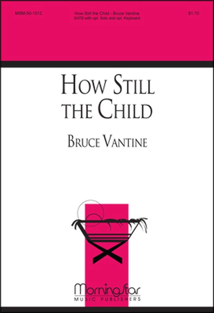 How Still the Child