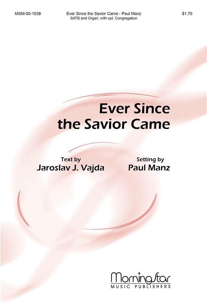 Ever Since the Savior Came