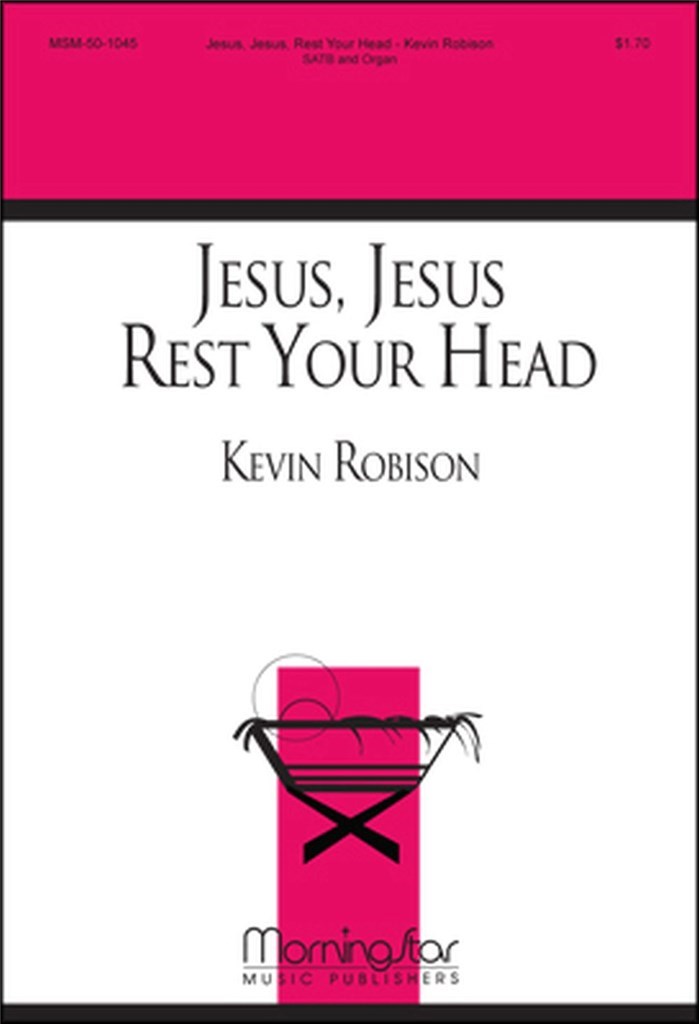 Jesus, Jesus, Rest Your Head