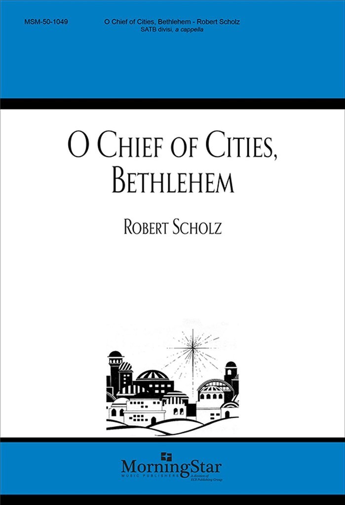 O Chief of Cities, Bethlehem