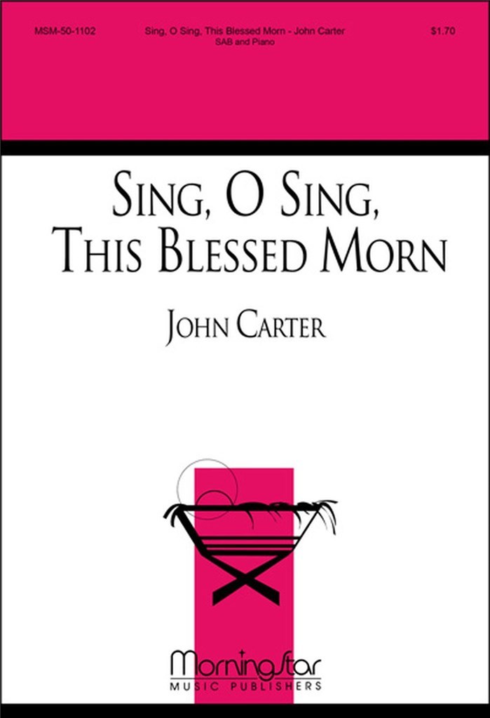 Sing, O Sing, This Blessed Morn