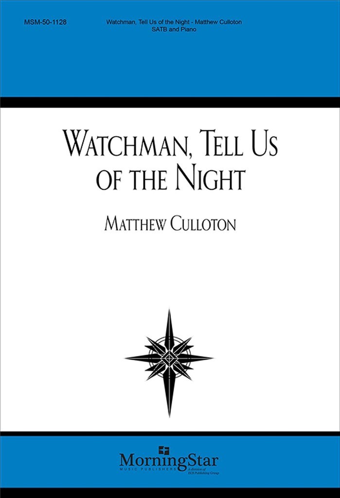 Watchman, Tell Us of the Night