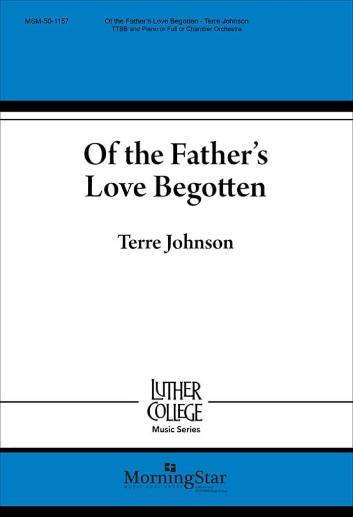 Of the Father's Love Begotten